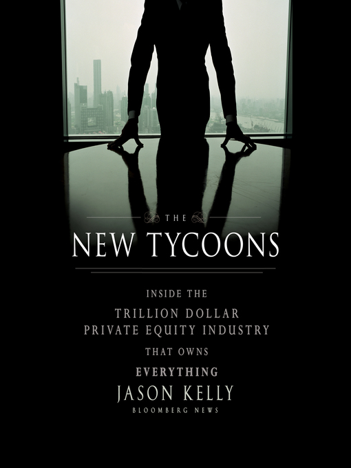 Title details for The New Tycoons by Jason Kelly - Available